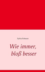 Cover von Wie immer, bloß besser
