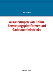 Cover von Auswirkungen von Online Bewertungsplattformen auf Gastronomiebetriebe