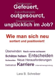 Cover von Gefeuert, outgesourct, unglücklich im Job?