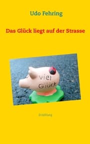 Cover von Das Glück liegt auf der Strasse