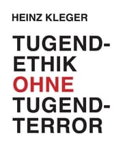 Cover von Tugendethik ohne Tugendterror