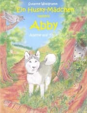 Cover von Ein Husky - Mädchen namens Abby