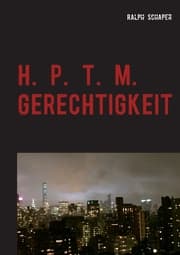 Cover von H. P. T. M. Gerechtigkeit
