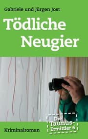 Cover von Die Taunus-Ermittler Band 6 - Tödliche Neugier