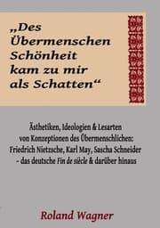 Cover von 'Des Übermenschen Schönheit kam zu mir als Schatten'