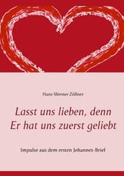 Cover von Lasst uns lieben, denn Er hat uns zuerst geliebt