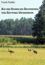Cover von Auf den Spuren des Dichterförsters Gottfried Unterdörfer