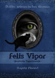 Cover von Felis Vigor - Qualvolle Experimente