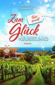 Cover von Zum Glück Neuseeland