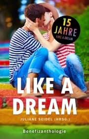 Cover von Like a Dream: Benefizanthologie