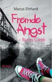 Cover von Fremde Angst: Burns Creek (Kriminalroman)