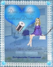 Cover von Doris Drahtiger bleibt auf Draht