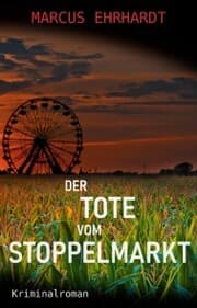Cover von Der Tote vom Stoppelmarkt
