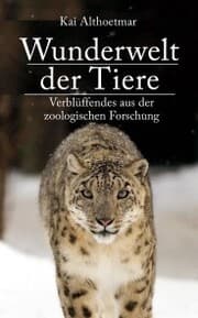 Cover von Wunderwelt der Tiere. Verblüffendes aus der zoologischen Forschung