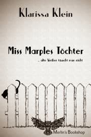 Cover von Miss Marples Töchter: alte Weiber täuscht man nicht