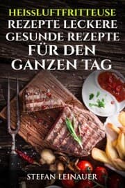 Cover von Heissluftfriteuse Rezepte