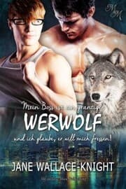 Cover von Mein Boss ist ein grantiger Werwolf und ich glaube, er will mich fressen!