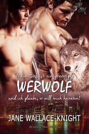 Cover von Mein Boss ist ein grantiger Werwolf und ich glaube, er will mich heiraten!