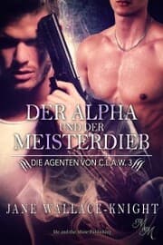 Cover von Der Alpha und der Meisterdieb
