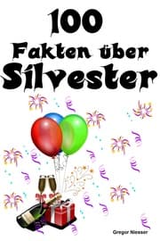Cover von 100 Fakten über Silvester