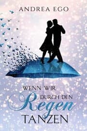 Cover von Wenn wir durch den Regen tanzen
