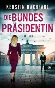 Cover von Die Bundespräsidentin