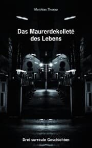 Cover von Das Maurerdekolleté des Lebens