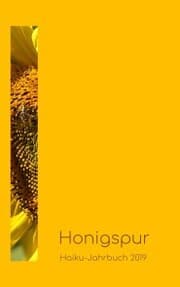 Cover von Haiku-Jahrbuch 2019: Honigspur