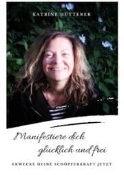 Cover von Manifestiere dich glücklich und frei!