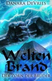 Cover von Weltenbrand: Der Zorn der Brüder