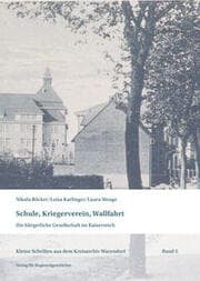 Cover von Schule, Kriegerverein, Wallfahrt