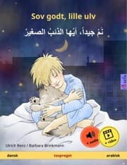 Cover von Sov godt, lille ulv - ¿¿ ¿¿¿¿¿¿ ¿¿¿¿ ¿¿¿¿¿¿ ¿¿¿¿¿¿¿ (dansk - arabisk)