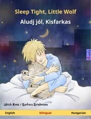 Cover von Sleep Tight, Little Wolf - Aludj jól, Kisfarkas (English - Hungarian)