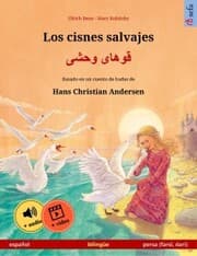 Cover von Los cisnes salvajes - ¿¿¿¿¿ ¿¿¿¿ (español - persa (farsi, dari))