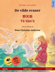 Cover von De vilde svaner - ¿¿¿ · Y¿ ti¿n'é (dansk - kinesisk)