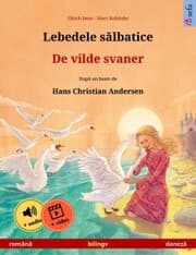 Cover von Lebedele s¿lbatice - De vilde svaner (român¿ - danez¿)
