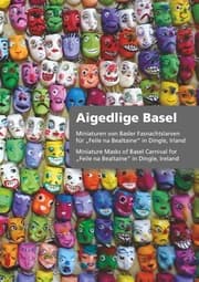 Cover von Miniaturen von Larven der Basler Fasnacht für Feile na Bealtaine in Dingle, Irland