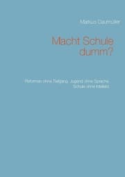 Cover von Macht Schule dumm?