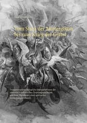 Cover von Vom Sturz der Muttergöttin bis zum Krieg der Götter