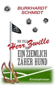 Cover von Der stille Herr Zwille und ein ziemlich zäher Hund