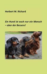 Cover von Der Hund ist auch nur ein Mensch ... aber der Bessere.