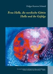 Cover von Frau Holle, die nordische Göttin Hulle und ihr Gefolge