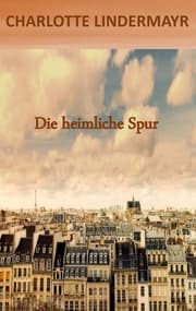 Cover von Die heimliche Spur