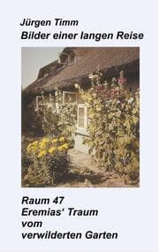 Cover von Raum 47 Eremias' Traum vom verwilderten Garten