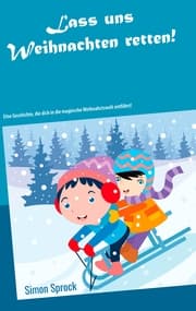 Cover von Lass uns Weihnachten retten!