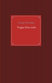 Cover von Vergiss Dein nicht
