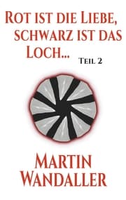 Cover von Rot ist die Liebe, schwarz ist das Loch ...