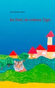 Cover von Im Dorf, da wohnen Tiger