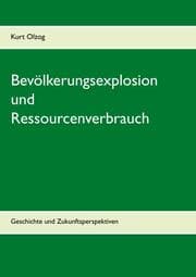 Cover von Bevölkerungsexplosion und Ressourcenverbrauch