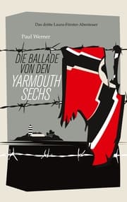 Cover von Die Ballade von den Yarmouth Sechs